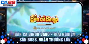 Bắn Cá Bingo