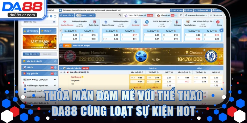 Thỏa mãn đam mê với thể thao DA88 cùng loạt sự kiện hot